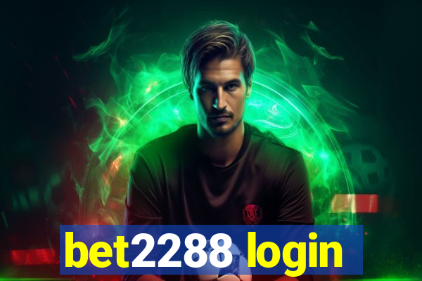 bet2288 login